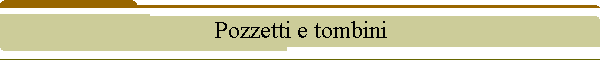 Pozzetti e tombini